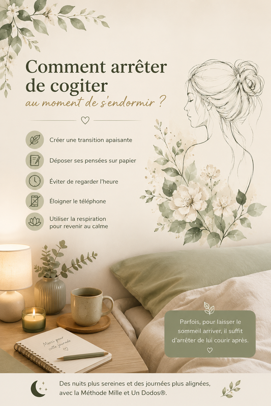 Comment arrêter de cogiter au moment de s'endormir ?